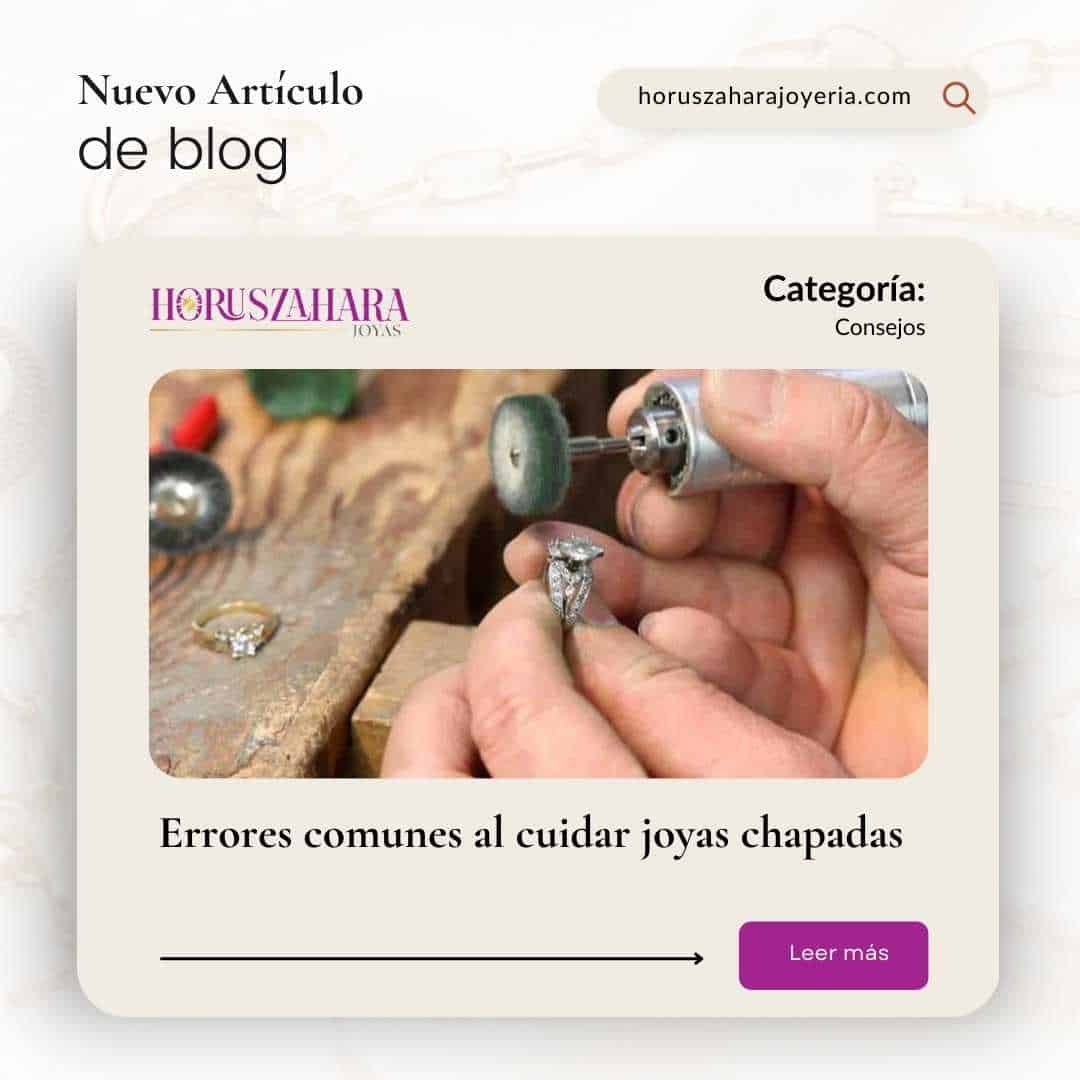Errores comunes al cuidar joyas chapadas